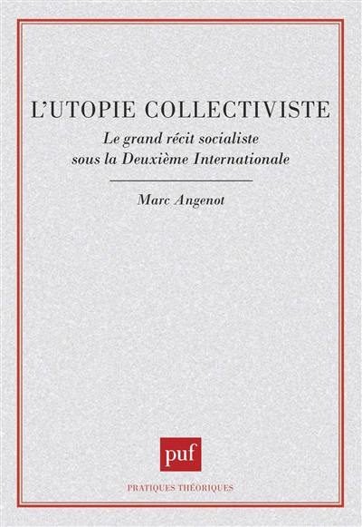 L'Utopie collectiviste