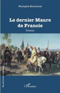 Le dernier Maure de Francie