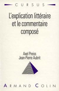 L'Explication littéraire et le commentaire composé