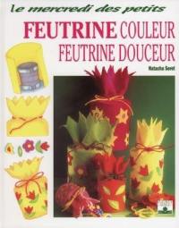 Feutrine couleur, feutrine douceur