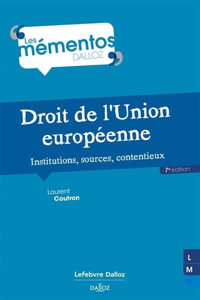 Droit de l'Union européenne : institutions, sources, contentieux