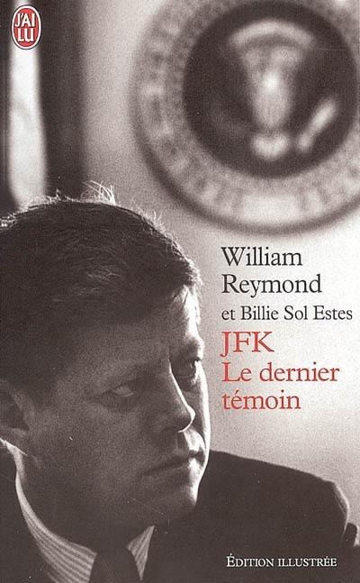 JFK, le dernier témoin