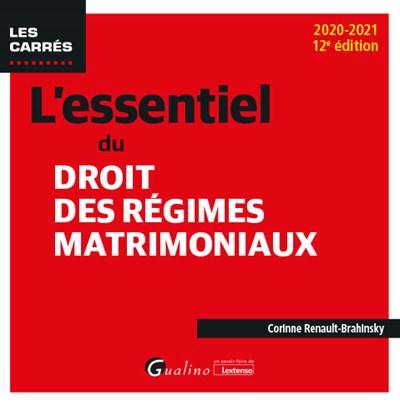 L'essentiel du droit des régimes matrimoniaux : 2020-2021