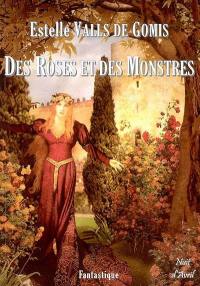 Des roses et des monstres : fantastique