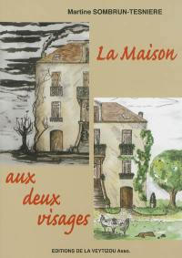 La maison aux deux visages