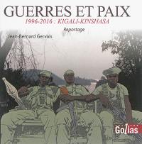 1996-2016 : guerres et paix dans les Grands Lacs