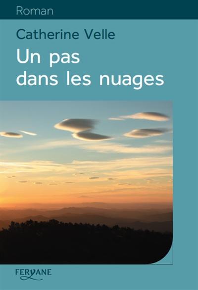 Un pas dans les nuages