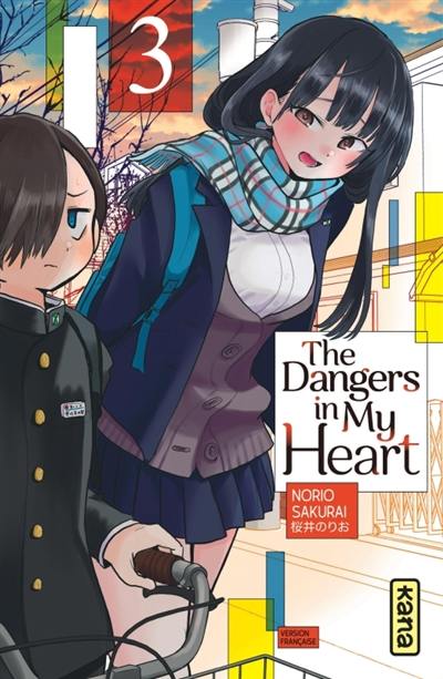 The dangers in my heart. Vol. 3