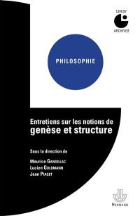 Entretiens sur les notions de genèse et structure : colloque de Cerisy