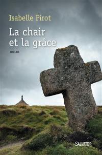 La chair et la grâce