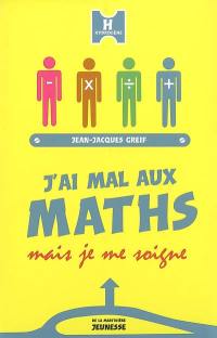 J'ai mal aux maths, mais je me soigne