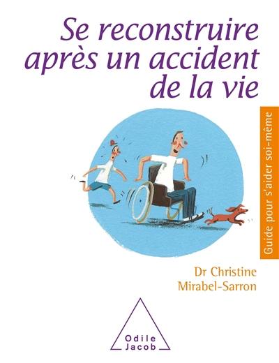 Se reconstruire après un accident de la vie