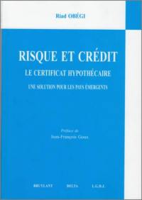 Risque et crédit : le certificat hypothécaire, une solution pour les pays émergents