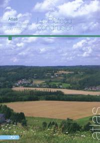 Atlas des paysages de Wallonie. Vol. 3. Le plateau condrusien