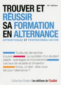 Trouver et réussir sa formation en alternance : apprentissage et professionnalisation