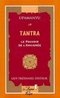 Tantras : le pouvoir de l'araignée