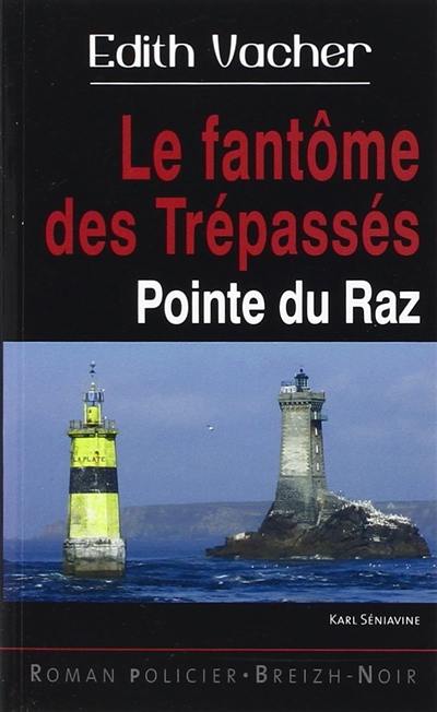 Le fantôme des trépassés : pointe du Raz