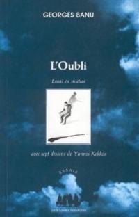 L'oubli : essai en miettes