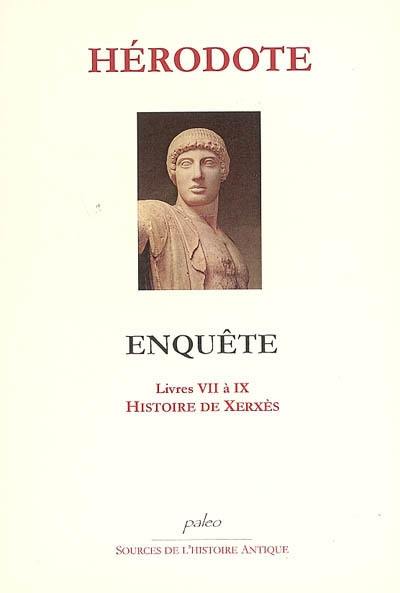 Enquête. Vol. 3. Livres VII à IX : histoire de Xerxès