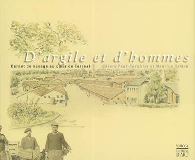 D'argile et d'hommes : carnet de voyage au coeur de Terreal