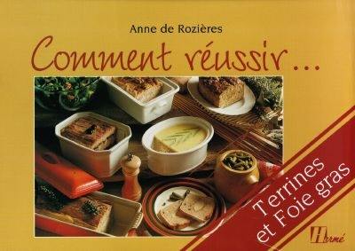 Comment réussir terrines et foie gras