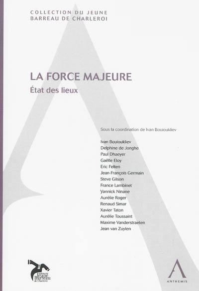 La force majeure : état des lieux