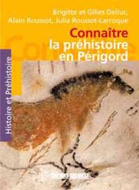 Connaître la préhistoire en Périgord