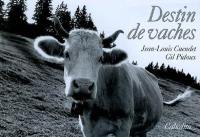 Destin de vaches