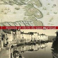 Histoire et récits du pays martégal