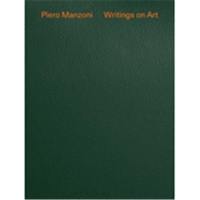 Piero Manzoni Writings on Art