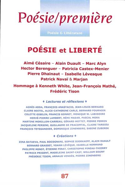 Poésie première, n° 87. Poésie et liberté