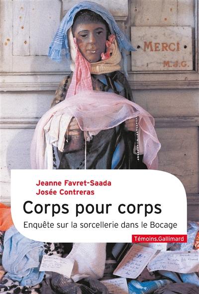 Corps pour corps : enquête sur la sorcellerie dans le bocage