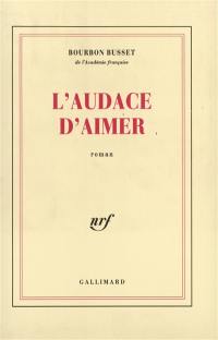 L'Audace d'aimer