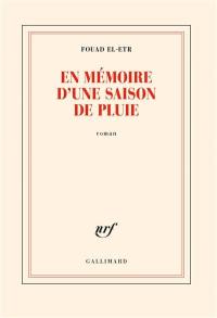 En mémoire d'une saison de pluie