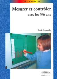 Mesurer et contrôler avec les 5-6 ans