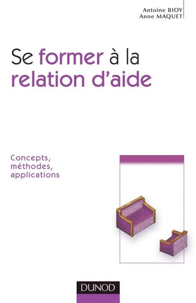 Se former à la relation d'aide : concepts, méthodes, applications