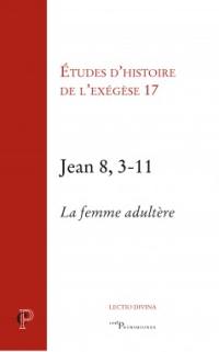 Jean 8, 3-11 : la femme adultère