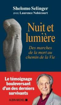 Nuit et lumière : des marches de la mort au chemin de la vie