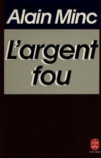 L'Argent fou