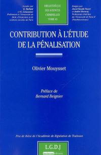 Contribution à l'étude de la pénalisation