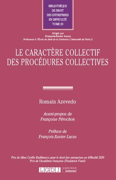 Le caractère collectif des procédures collectives