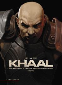 Khaal : chroniques d'un empereur galactique : intégrale