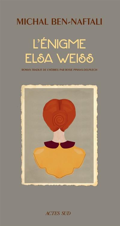 L'énigme Elsa Weiss