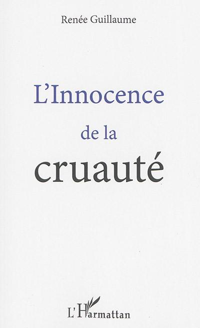 L'innocence de la cruauté