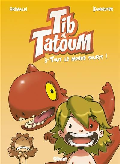 Tib & Tatoum. Vol. 3. Tout le monde sourit !