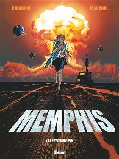 Memphis. Vol. 3. Le pays sans nom