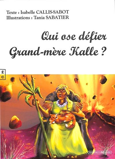 Qui ose défier grand-mère Kalle ?