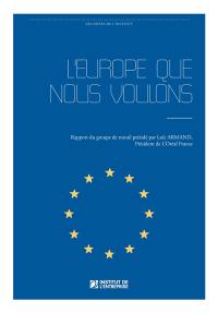 L'Europe que nous voulons