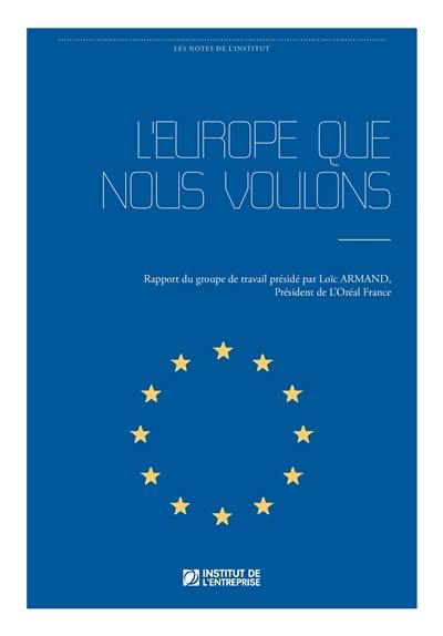 L'Europe que nous voulons