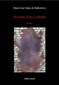 Du sang sur la pierre : poèmes